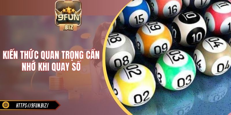 Kiến thức quan trọng cần nhớ khi quay số