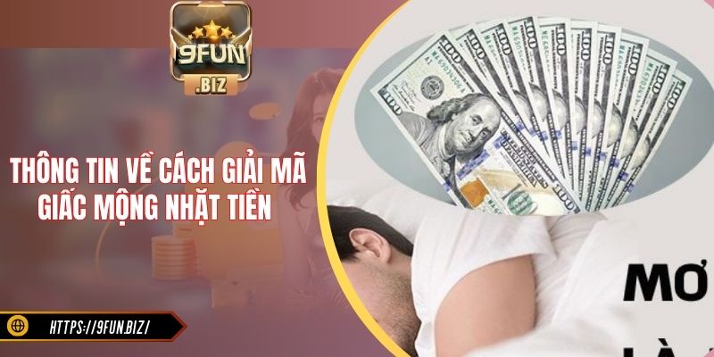 Thông tin về cách giải mã giấc mộng nhặt tiền